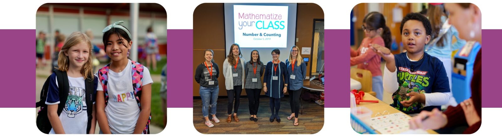 A collage of three photos over a purple background. The first photo is of two girls posing together, smiling, outside at recess. The second is a group of MEP staffers posing during a math presentation. The third is a little boy explaining something to his teacher.